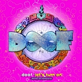 Doof - Let's Turn On - Remixed & Remastered