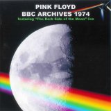 Pink Floyd - BBC Archives 1974 Feat. "The Dark Side Of The Moon" Live