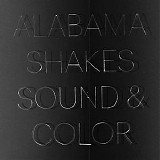 Alabama Shakes - Sound & Color