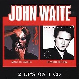John Waite - Mask Of Smiles / Rover's Return