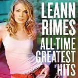 LeAnn Rimes - All-Time Greatest Hits
