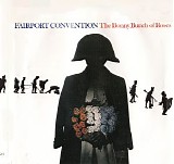 Fairport Convention - The Bonny Bunch Of Roses