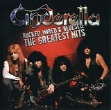 Cinderella - Rocked, Wired & Bluesed: The Greatest Hits