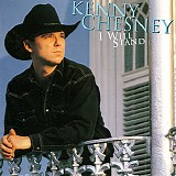 Kenny Chesney - I Will Stand