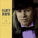 Elliott Murphy - Party Girls, Broken Poets
