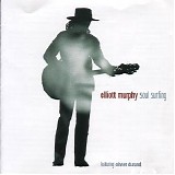 Elliott Murphy - Soul Surfing