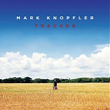 Mark Knopfler - Tracker (Super Deluxe Edition)