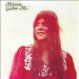 Melanie - Gather Me