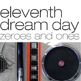 Eleventh Dream Day - Zeroes And Ones