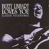 Buzzy Linhart - Buzzy Linhart Loves You: Classic Recordings