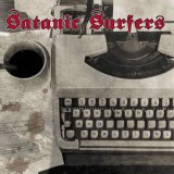 Satanic Surfers - Fragments And Fractions