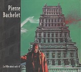 Pierre Bachelet - La ville ainsi soit-il