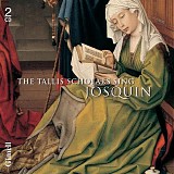 The Tallis Scholars - The Tallis Scholars sing Josquin