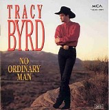 Tracy Byrd - No Ordinary Man
