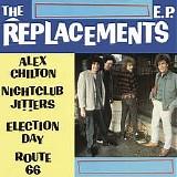 Replacements, The - The Replacements E.P.