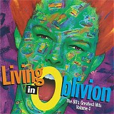 Various artists - Living In Oblivion: The 80's Greatest Hits Volume 4