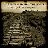 McRae, Tom - Did I Sleep And Miss The Border