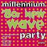 Various artists - Millennium '80s New Wave Party