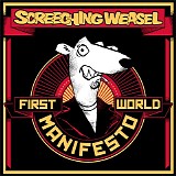 Screeching Weasel - First World Manifesto