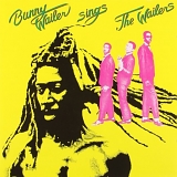 Bunny Wailer - Sings the Wailers