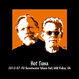 Hot Tuna - 2012-07-30 Sweetwater Music Hall, Mill Valley CA (Live)