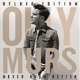 Olly Murs - Never Been Better [Deluxe Edition]