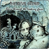 The Bevis Frond - Bevis Through The Looking Glass
