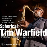 Tim Warfield - Spherical: Dedicated To Thelonious Sphere Monk