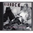 Kid Rock - Early Mornin' Stoned Pimp