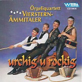 Ã–rgeliquartett Vierstern-Ã„mmitaler - Urchig U Rockig