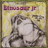 Dinosaur Jr. - You're Living All Over Me