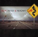 Rush - Snakes & Arrows Live