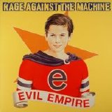 Rage Against The Machine - Evil Empire