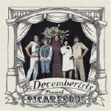 The Decemberists - Picaresque_-_2005