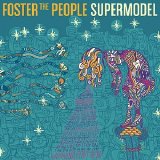 Foster the People - Supermodel