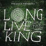 the Decemberists - Long Live The King