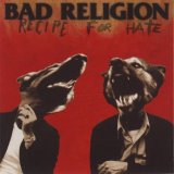 Bad Religion - Recipe For Hate