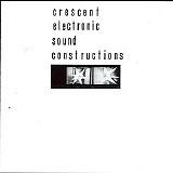 Crescent - Electronic Sound Constructions