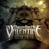 Bullet For My Valentine - Scream Aim Fire