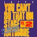 Frank Zappa - You Can't Do That On Stage Anymore (Vol. 2)