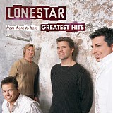 Lonestar - Greatest Hits (From There To Here)