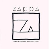 Frank Zappa - Ship Arriving Too Late To Save A Drowning Witch