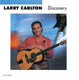 Larry Carlton - Discovery