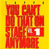 Frank Zappa - You Can't Do That On Stage Anymore (Vol. 1)