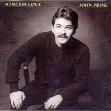 John Prine - Aimless Love