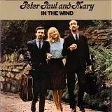 Peter, Paul And Mary - In The Wind