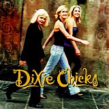 Dixie Chicks - Wide Open Spaces