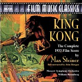 Max Steiner - King Kong: The Complete 1933 Film Score