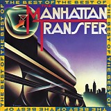 The Manhattan Transfer - The Best Of The Manhattan Transfer