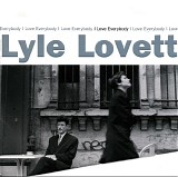 Lyle Lovett - I Love Everybody
